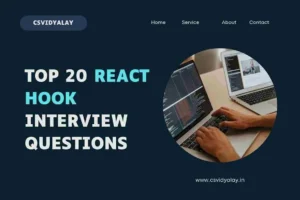 Read more about the article Top 20 React Hook Interview Questions